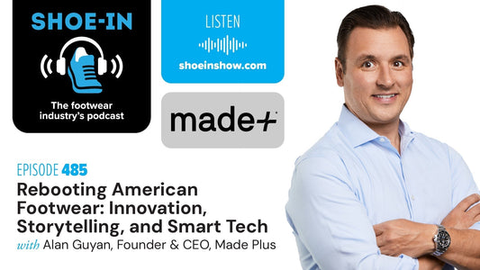 Rebooting American Footwear: Innovation, Storytelling and Smart Tech with Alan Guyan